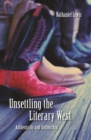 Unsettling the Literary West : Authenticity and Authorship - eBook