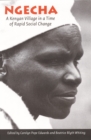 Ngecha : A Kenyan Village in a Time of Rapid Social Change - eBook