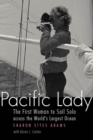 Pacific Lady : The First Woman to Sail Solo across the World's Largest Ocean - Book