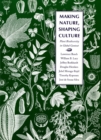 Making Nature, Shaping Culture : Plant Biodiversity in Global Context - Book
