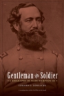 Gentleman and Soldier : A Biography of Wade Hampton III - Book