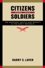 Citizens More than Soldiers : The Kentucky Militia and Society in the Early Republic - eBook