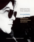 Dreaming the Dawn : Conversations with Native Artists and Activists - Book
