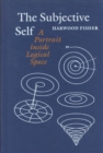 The Subjective Self : A Portrait inside Logical Space - Book
