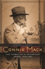 Connie Mack : The Turbulent and Triumphant Years, 1915-1931 - Book