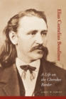 Elias Cornelius Boudinot : A Life on the Cherokee Border - Book