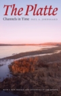 The Platte : Channels in Time - Book
