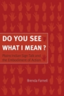 Do You See What I Mean? : Plains Indian Sign Talk and the Embodiment of Action - Book