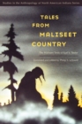 Tales from Maliseet Country : The Maliseet Texts of Karl V. Teeter - Book