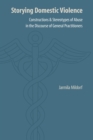 Storying Domestic Violence : Constructions and Stereotypes of Abuse in the Discourse of General Practitioners - Book