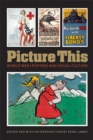 Picture This : World War I Posters and Visual Culture - eBook