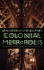 Colonial Metropolis : The Urban Grounds of Anti-Imperialism and Feminism in Interwar Paris - eBook