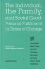 Nebraska Symposium on Motivation, 1994, Volume 42 : The Individual, the Family, and Social Good: Personal Fulfillment in Times of Change - Book