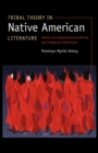 Tribal Theory in Native American Literature : Dakota and Haudenosaunee Writing and Indigenous Worldviews - Book