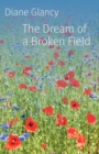 The Dream of a Broken Field - Book