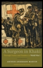 A Surgeon in Khaki : Through France and Flanders in World War I - Book