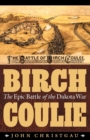 Birch Coulie : The Epic Battle of the Dakota War - Book