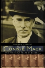 Connie Mack and the Early Years of Baseball - Book