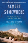 Almost Somewhere : Twenty-Eight Days on the John Muir Trail - Book