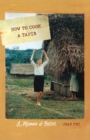 How to Cook a Tapir : A Memoir of Belize - Book