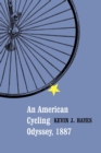 An American Cycling Odyssey, 1887 - Book