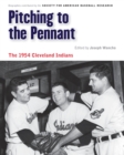 Pitching to the Pennant : The 1954 Cleveland Indians - Book