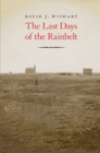 The Last Days of the Rainbelt - Book