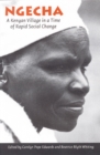 Ngecha : A Kenyan Village in a Time of Rapid Social Change - Book