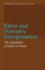 Ethos and Narrative Interpretation : The Negotiation of Values in Fiction - Book