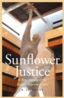 Sunflower Justice : A New History of the Kansas Supreme Court - Book