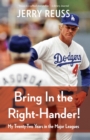 Bring In the Right-Hander! : My Twenty-Two Years in the Major Leagues - Book