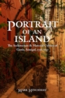 Portrait of an Island : The Architecture and Material Culture of Goree, Senegal, 1758-1837 - Book