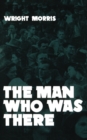 The Man Who was There - Book