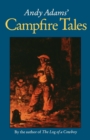 Andy Adams' Campfire Tales - Book