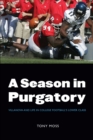 A Season in Purgatory : Villanova and Life in College Football's Lower Class - Book