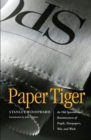 Paper Tiger : An Old Sportswriter's Reminiscences of People, Newspapers, War, and Work - Book