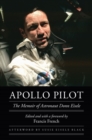 Apollo Pilot : The Memoir of Astronaut Donn Eisele - Book