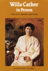 Willa Cather in Person : Interviews, Speeches, and Letters - Book