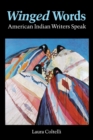 Winged Words : American Indian Writers Speak - Book