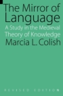 The Mirror of Language : A Study of the Medieval Theory of Knowledge - Book