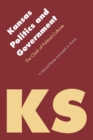 Kansas Politics and Government : The Clash of Political Cultures - Book