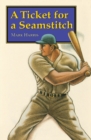 A Ticket for a Seamstitch - Book