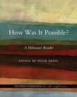 How Was It Possible? : A Holocaust Reader - Book