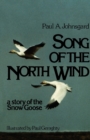 Song of the North Wind : A Story of the Snow Goose - Book