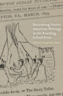 Recovering Native American Writings in the Boarding School Press - Book