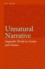 Unnatural Narrative : Impossible Worlds in Fiction and Drama - Book