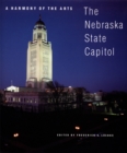 A Harmony of the Arts : The Nebraska State Capitol - Book