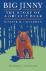Big Jinny : The Story of a Grizzly Bear - Book