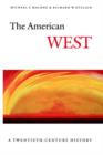 The American West : A Twentieth-Century History - Book