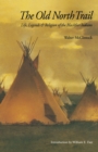 The Old North Trail : Life, Legends, and Religion of the Blackfeet Indians - Book